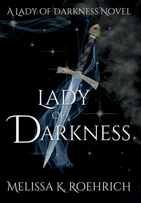Lady of Darkness by Melissa K. Roehrich book cover