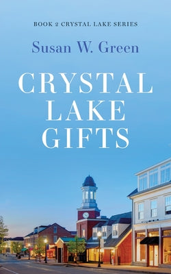 Book cover of Crystal Lake Gifts by Green, Susan W.