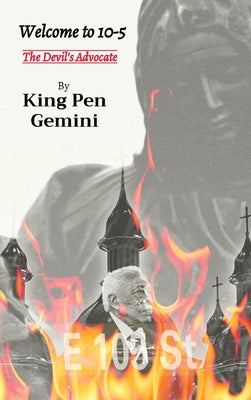 Book cover of Welcome to 10-5: The Devil's Advocate by Gemini, King Pen