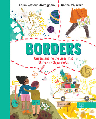 Borders: Understanding the Lines That Unite and Separate Us by Ressouni-Demigneux, Karim book cover