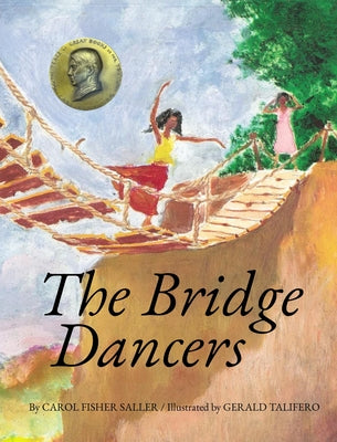 Book cover of The Bridge Dancers by Saller, Carol Fisher