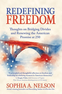 Redefining Freedom by Nelson, Sophia A. book cover