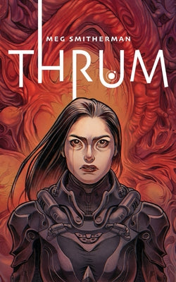 Thrum by Smitherman, Meg book cover