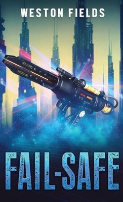 Fail-Safe by Weston Fields book cover