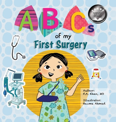 Book cover of ABCs of My First Surgery by Khan, Fa