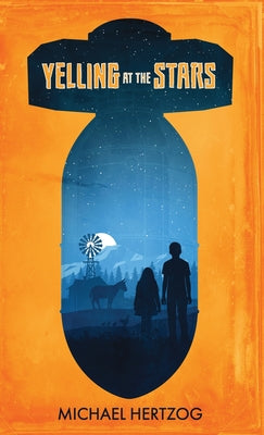 Book cover of Yelling at the Stars by Hertzog, Michael