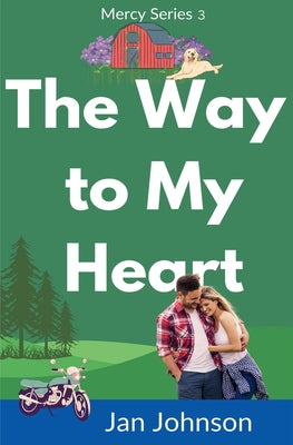 Book cover of The Way to My Heart by Johnson, Jan