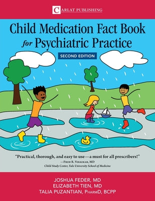 Book cover of Child Medication Fact Book for Psychiatric Practice, Second Edition by Feder, Joshua D.