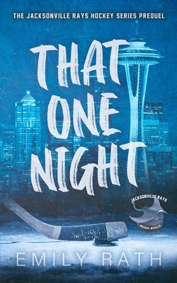 Book cover of That One Night by Rath, Emily