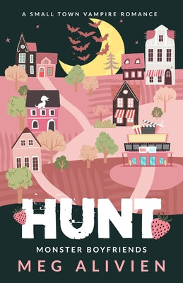 Hunt: A Small Town Vampire Romance by Meg Alivien book cover