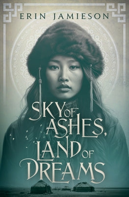 Book cover of Sky of Ashes, Land of Dreams by Jamieson, Erin