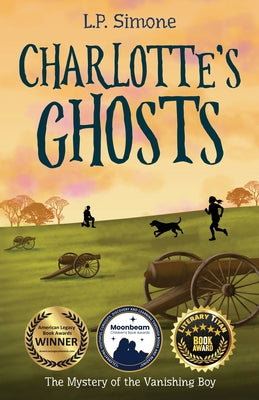 Charlotte's Ghosts: The Mystery of the Vanishing Boy by L. P. Simone book cover