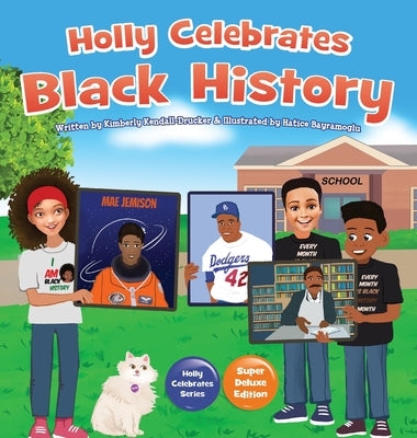Book cover of Holly Celebrates Black History by Kendall-Drucker, Kimberly