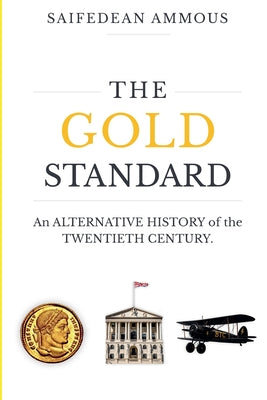 Book cover of The Gold Standard by Ammous, Saifedean