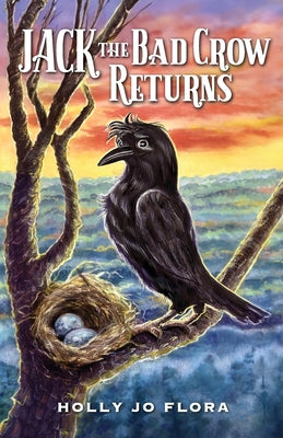 Book cover of Jack the Bad Crow Returns by Flora, Holly Jo
