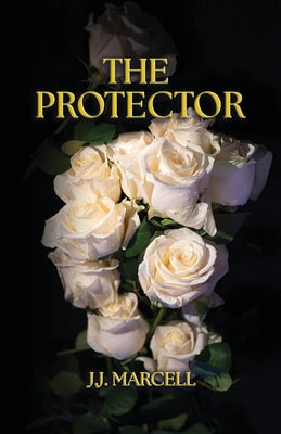 Book cover of The Protector by Marcell, J. J.