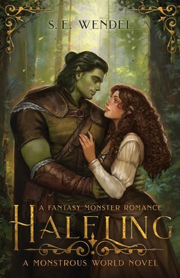 Halfling: A Fantasy Monster Romance by S. E. Wendel book cover