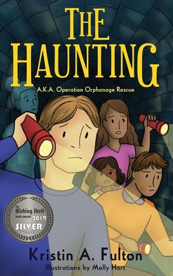 Book cover of The Haunting: AKA Operation Orphanage Rescue by Fulton, Kristin A.