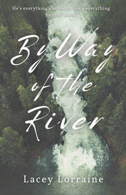 Book cover of By Way of the River by Lorraine, Lacey
