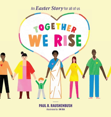 Together We Rise - An Easter Story for all of us by Paul B. Raushenbush book cover