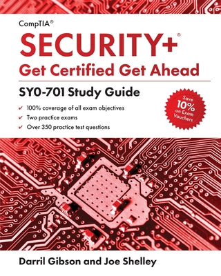 CompTIA Security+ Get Certified Get Ahead: SY0-701 Study Guide by Joe Shelley book cover