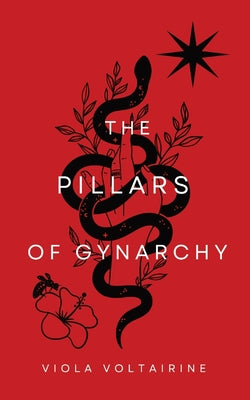 The Pillars of Gynarchy by Viola Voltairine book cover
