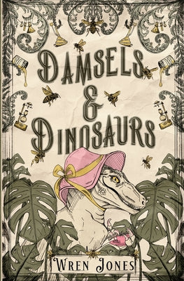 Damsels and Dinosaurs by Wren Jones book cover