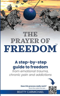 Book cover of The Prayer of Freedom by Carmichael, Beatty
