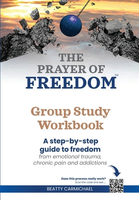 The Prayer of Freedom Group Study Workbook by Beatty Carmichael book cover