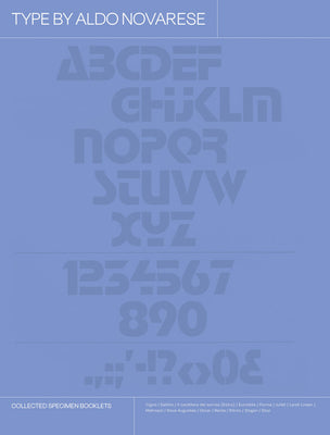 Book cover of Type by Aldo Novarese: Collected Specimen Booklets by Novarese, Aldo