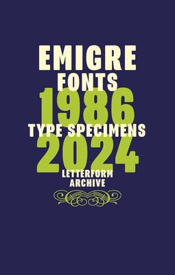 Book cover of Emigre Fonts: Type Specimens 1986-2024 by VanderLans, Rudy
