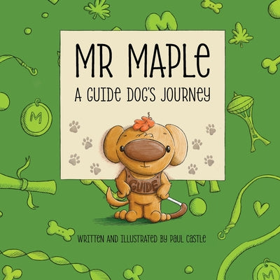 Mr Maple: A Guide Dog's Journey by Paul Castle book cover