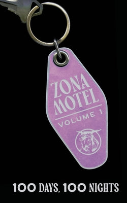 Zona Motel: 100 Days, 100 Nights by Juliet Escoria book cover