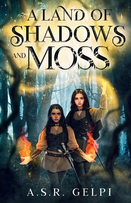 Book cover of A Land of Shadows and Moss by Gelpi, A. S. R.