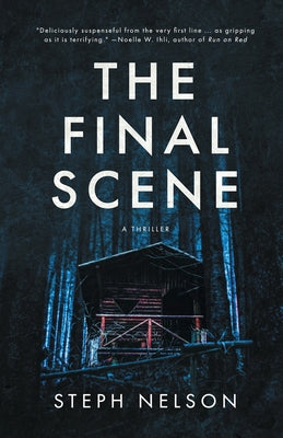 The Final Scene: A Thriller by Steph Nelson book cover