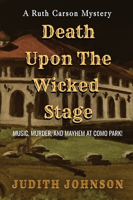 Book cover of Death Upon the Wicked Stage by Johnson, Judith a.