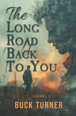 The Long Road Back to You by Buck Turner book cover
