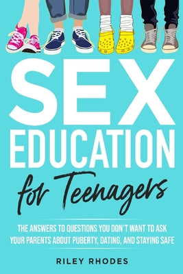 Sex Education for Teenagers by Riley Rhodes book cover