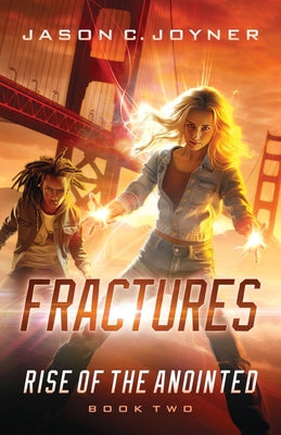 Fractures: Rise of the Anointed Book 2 by Jason C. Joyner book cover