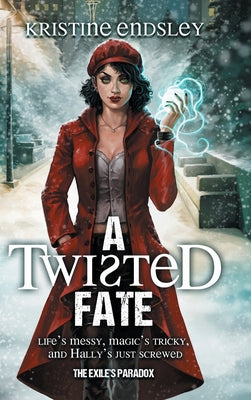 Book cover of A Twisted Fate by Endsley, Kristine