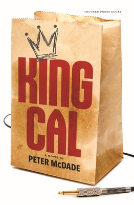 Book cover of King Cal by McDade, Peter