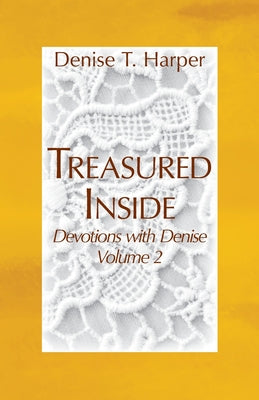Treasured Inside: Devotions with Denise, Vol 2 by Denise T. Harper book cover