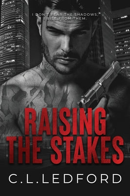 Book cover of Raising the Stakes by Ledford, C. L.