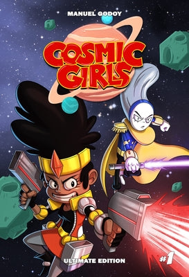 Book cover of Cosmic Girls, Vol # 1 by Godoy, Manuel P.