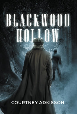 Book cover of Blackwood Hollow by Adkisson, Courtney