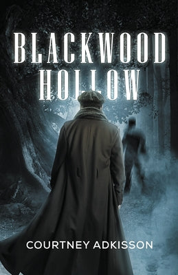 Book cover of Blackwood Hollow by Adkisson, Courtney
