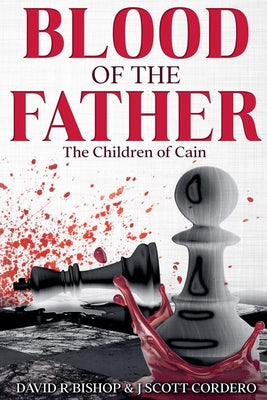 Book cover of Blood of the Father by Bishop, David R.