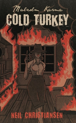 Book cover of Malcolm Karma: Cold Turkey by Christiansen, Neil