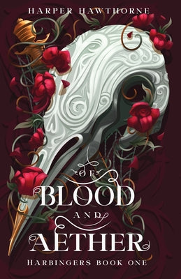 Of Blood and Aether: Harbingers Book One by Harper Hawthorne book cover