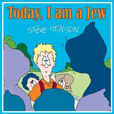 Book cover of Today, I am a Jew by Stinson, Steve